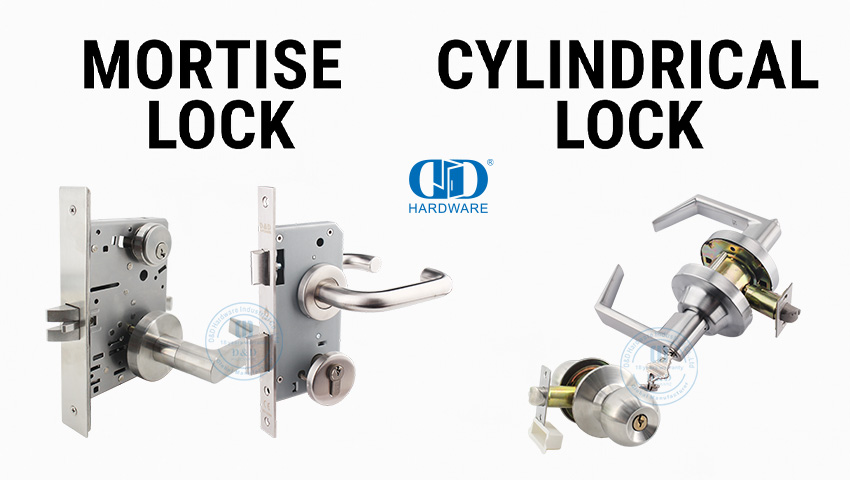 Mortise Lock против цилиндрического блокировки: какой из них вы выбрать?